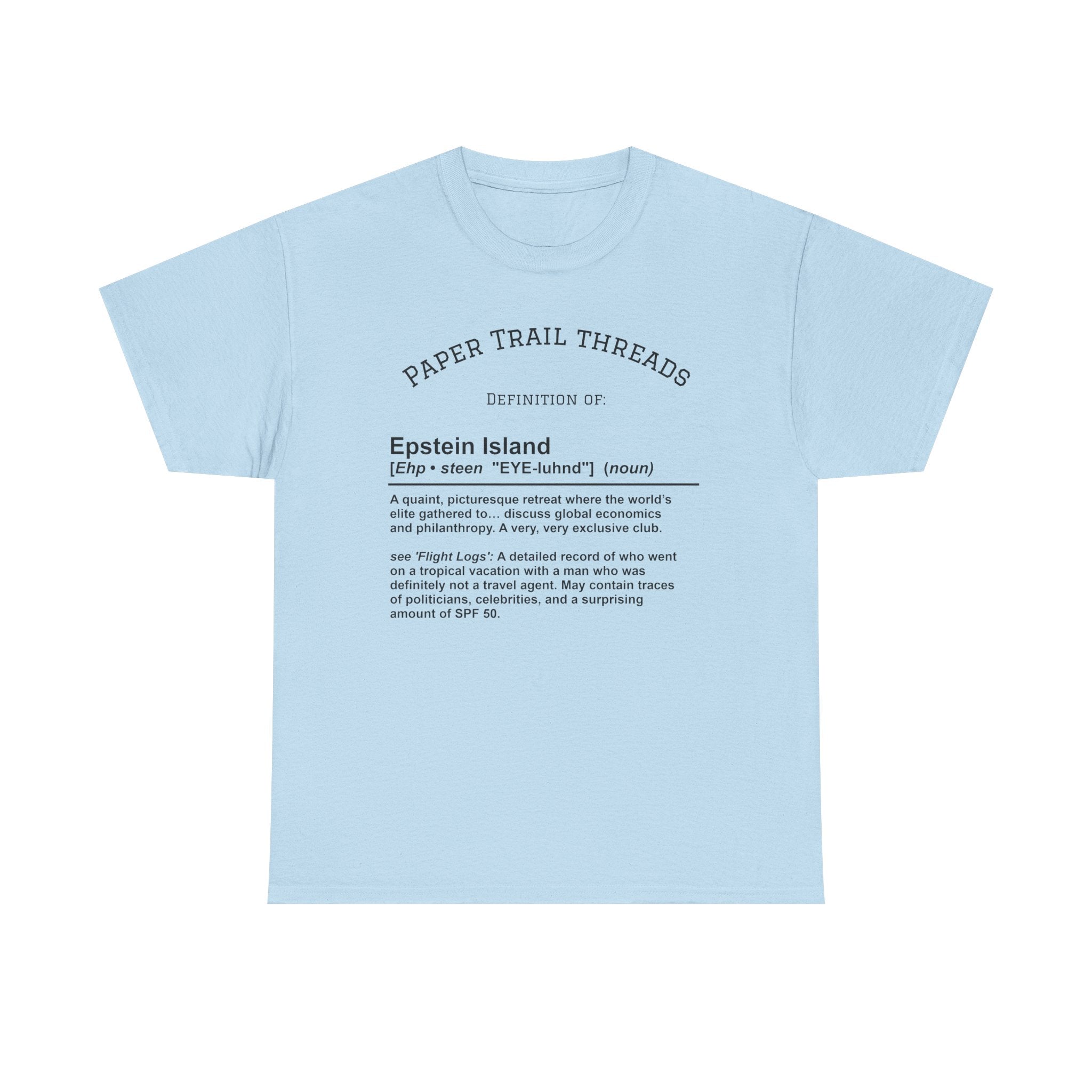 Epstein Island T-Shirt, Unisex Cotton Tee, Fun Graphic Tee, Beachwear, Unique Gift for Friends
